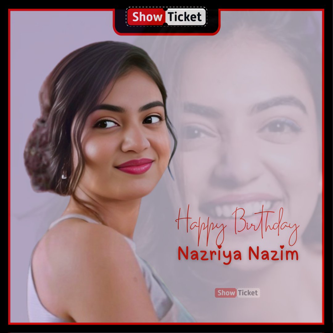 ShowTicketMedia's tweet photo. HAPPY BIRTHDAY @nazriyaoffl 🌸
#NazriyaFahadh #Birthdaywish #showticket https://t.co/b0bAPDRevT