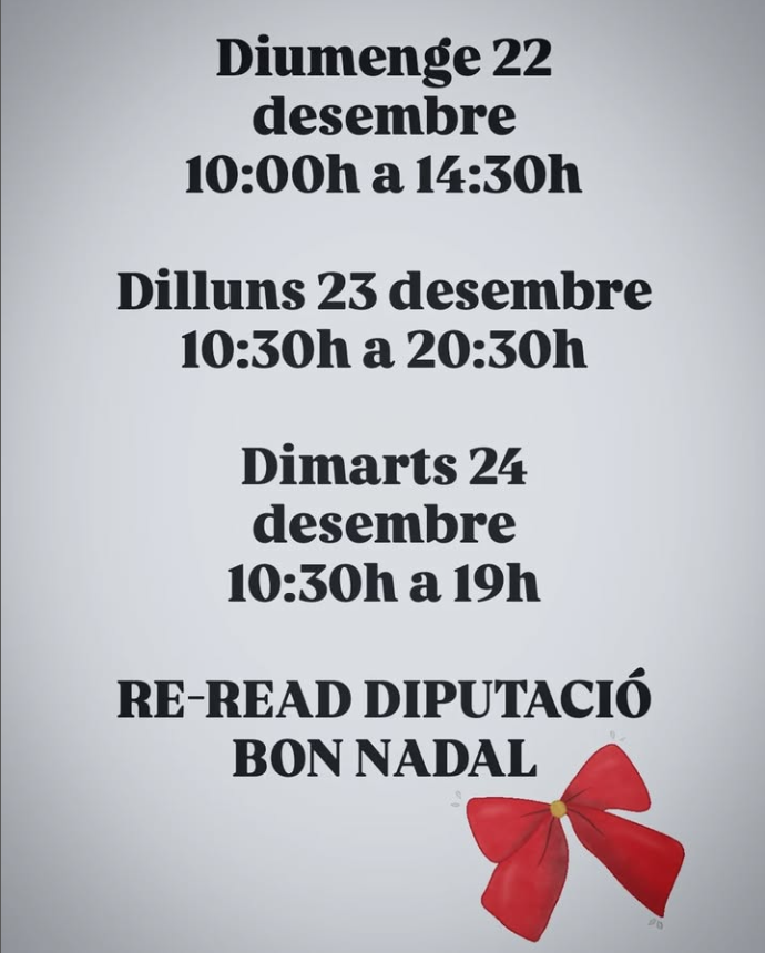 ReReadDiputacio's tweet photo. Horaris especials de Nadal a Re-Read Diputació: 📕📚🎅🧑‍🎄 https://t.co/KJdqzeGAwz