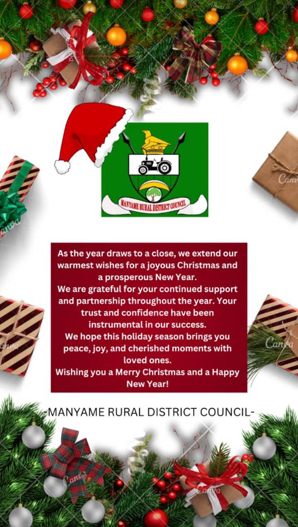 Merry Christmas and a Happy and prosperous 2025 to all our stakeholders: From Management and staff of Manyame Rural District Council .