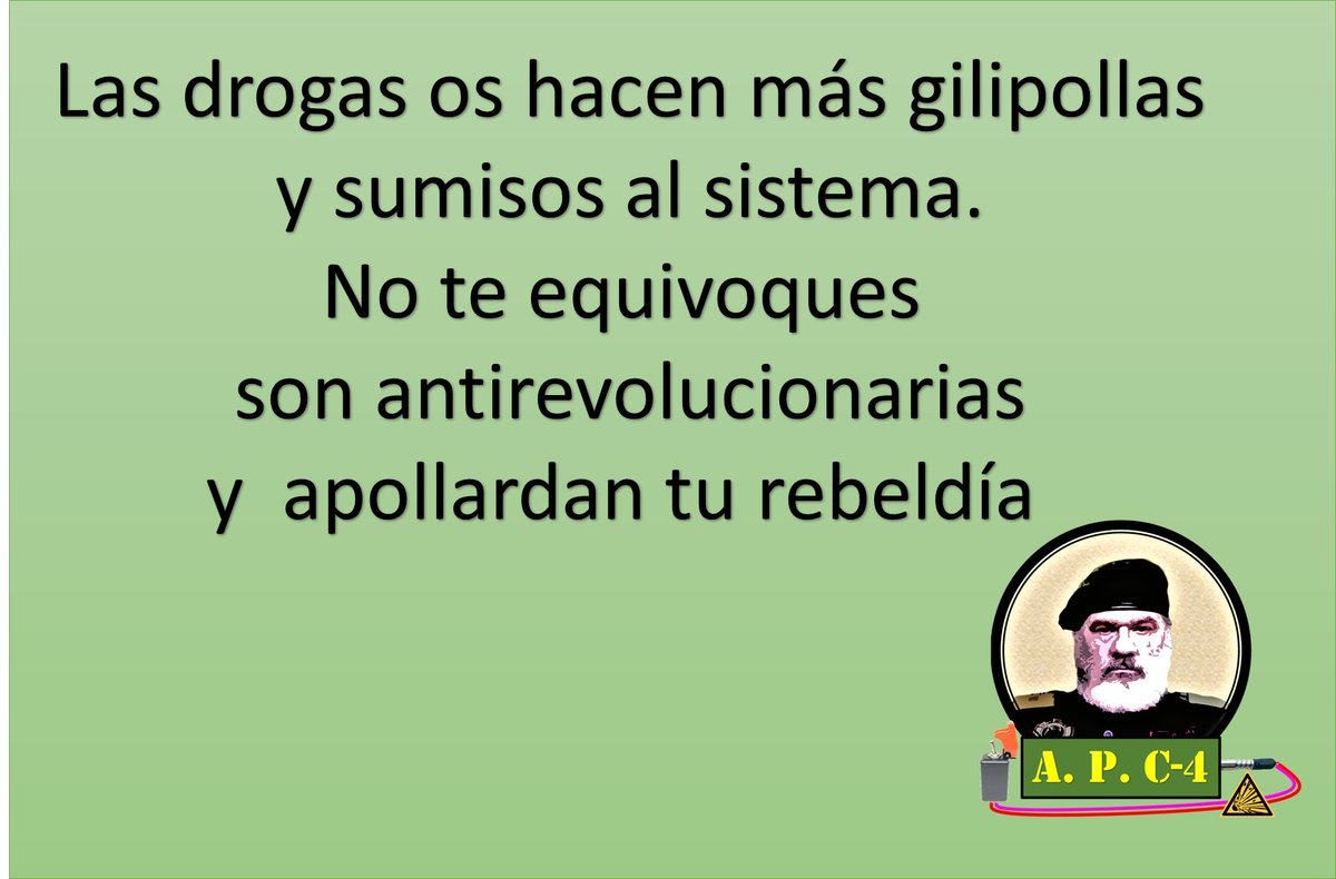 NOTA uno:
Yo estoy en contra del consumo de drogas, legales e ilegales, son controladas por los poderes, para controlar  a los jóvenes especialmente. Para que se imponga un pasotismo, justo en la etapa de la vida más social y revolucionaria.