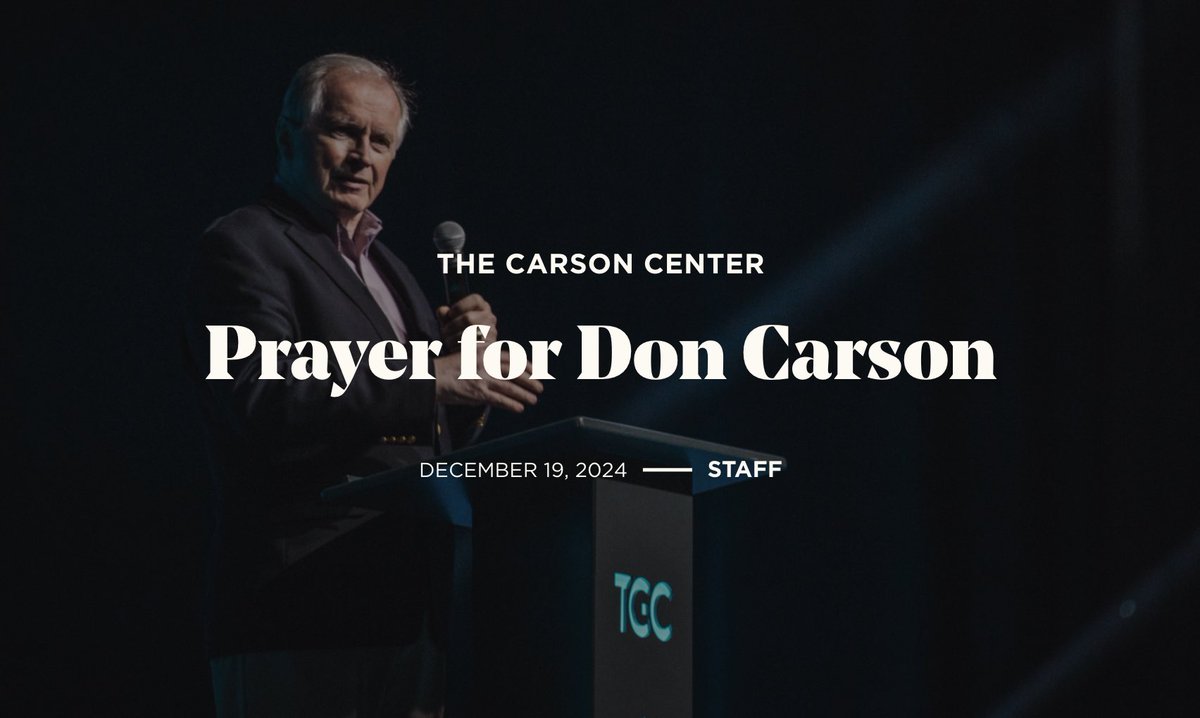TGC's tweet image. Please be in prayer for The Gospel Coalition’s co-founder, Don Carson.

As he shared in a recent Christmas letter, the physical and cognitive limitations arising from his Parkinson’s Disease have forced him to end his speaking engagements and other ministry involvements. Along…