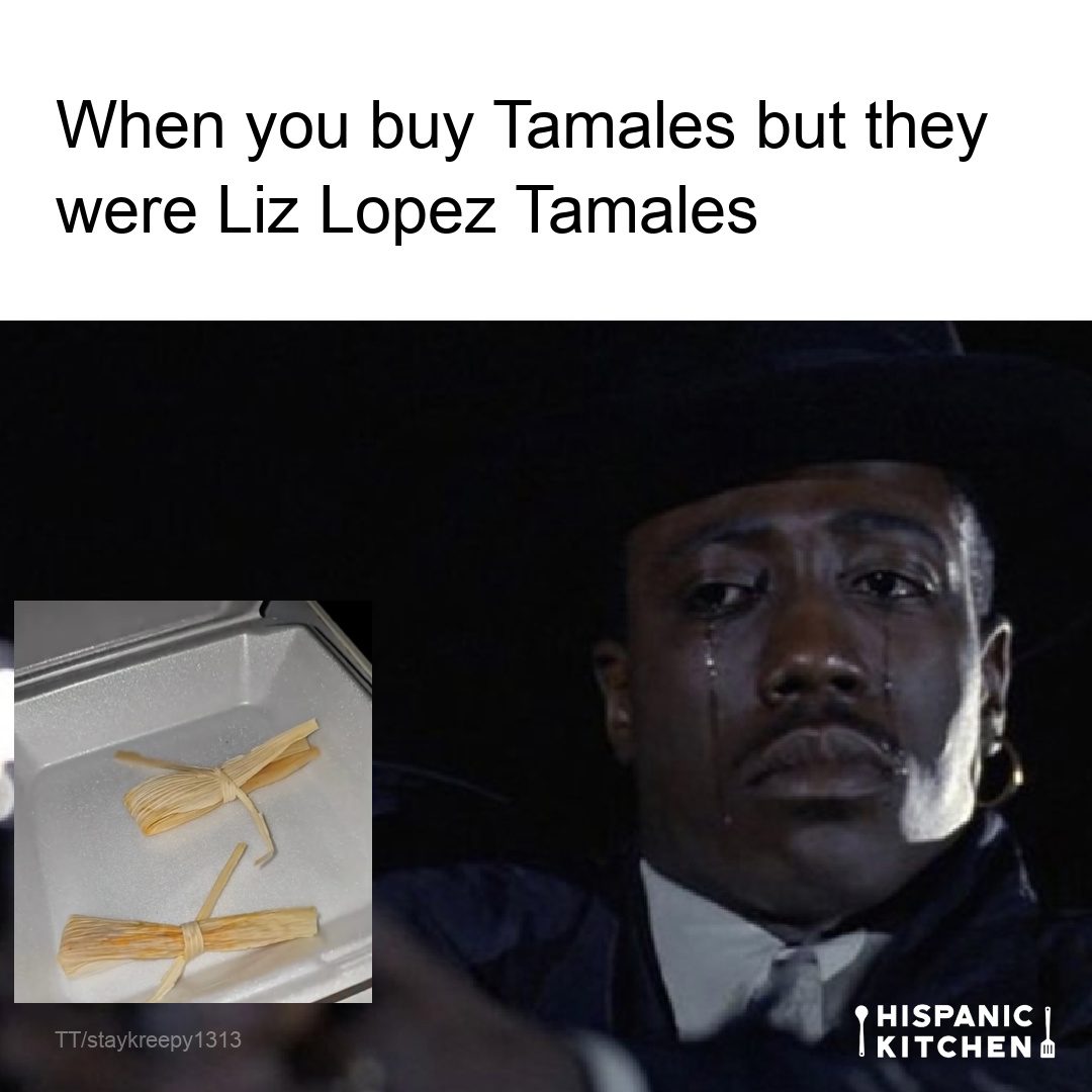 😭💔 IYKYK

#lizlopeztamales #humor #fyp #conhambre #hispanickitchen