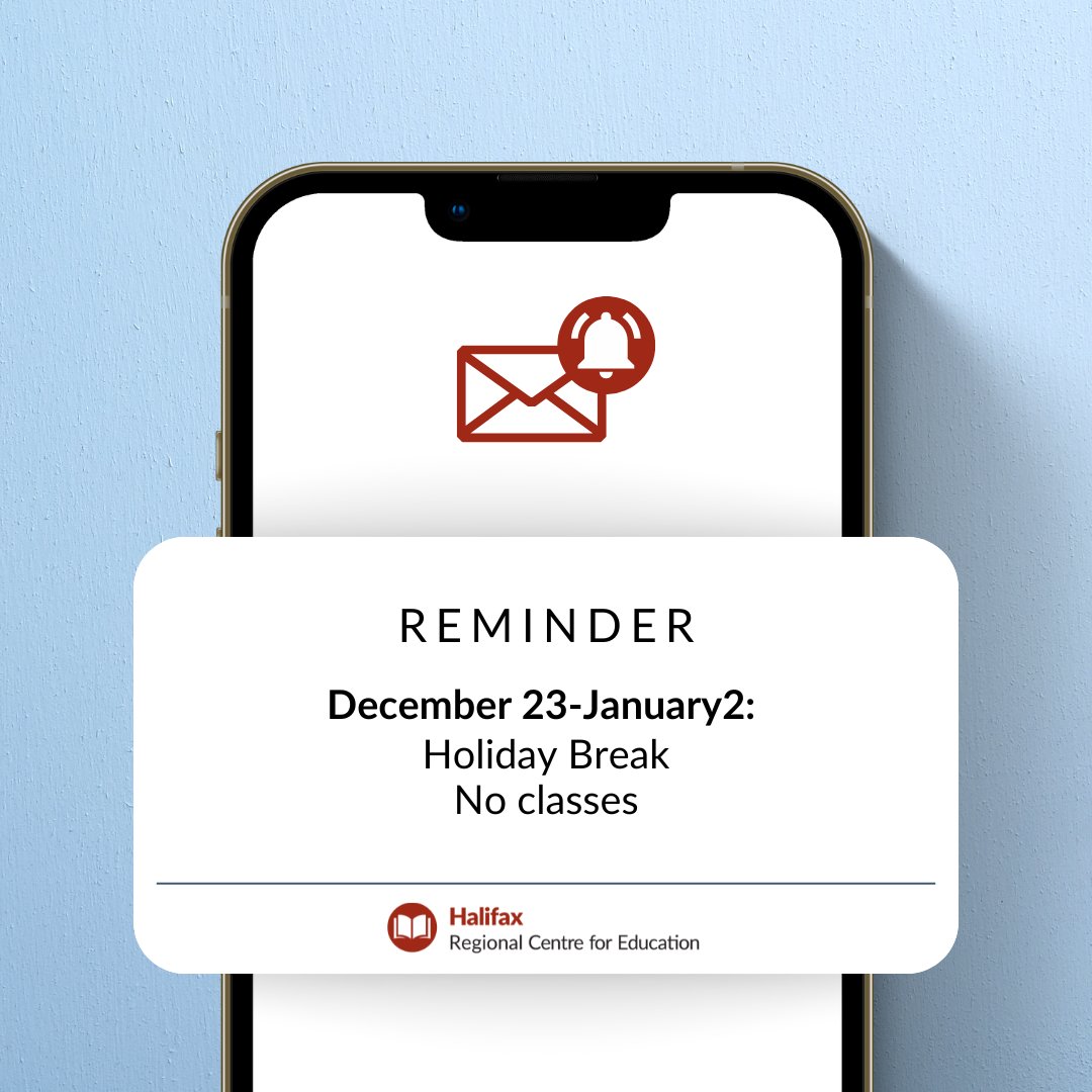 Reminder: December 23 to January 2 is Holiday Break.
