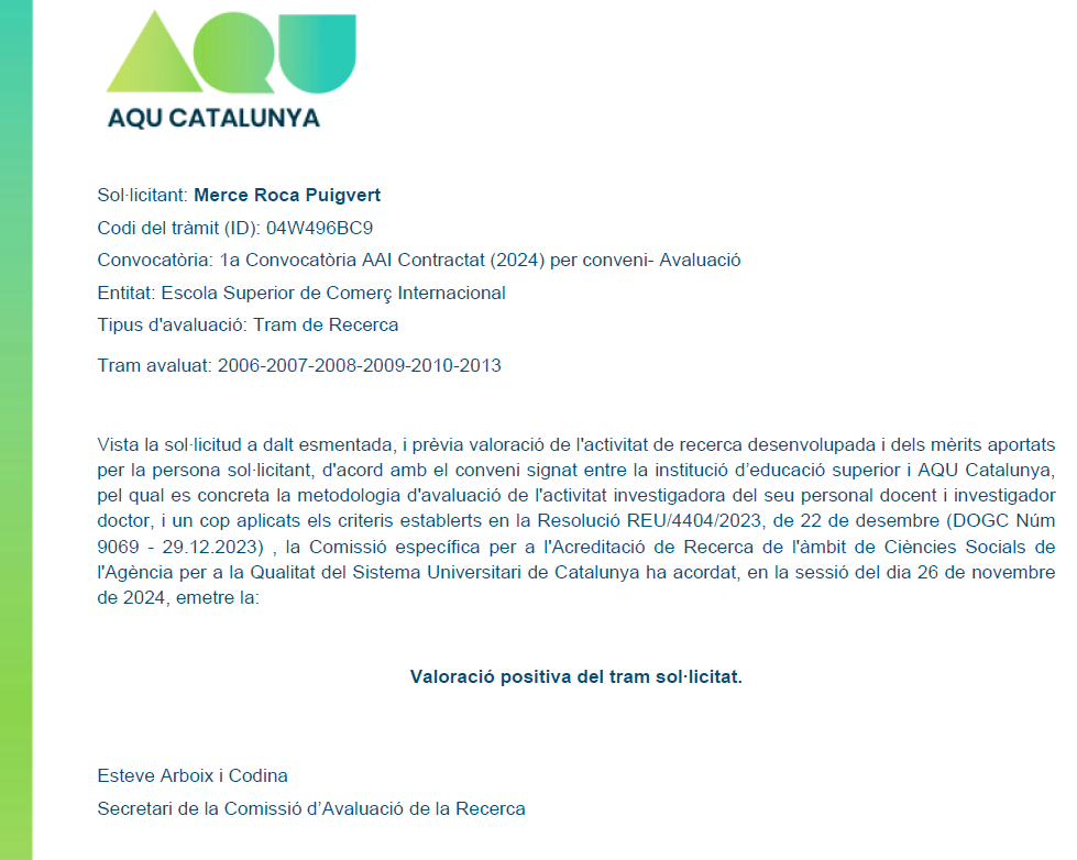 A juny es va obrir la  1a convocatòria pel reconeixement de mèrits de recerca de professors d'ESCI arran del conveni amb AQU Catalunya

Rebo amb orgull la resolució del tram 2006 al 2013. Un estímul a progressar i aportar valor als equips amb qui col·laboro

<a href="/ESCIupf/">ESCI-UPF</a>  <a href="/bsm_upf/">UPF-BSM</a>