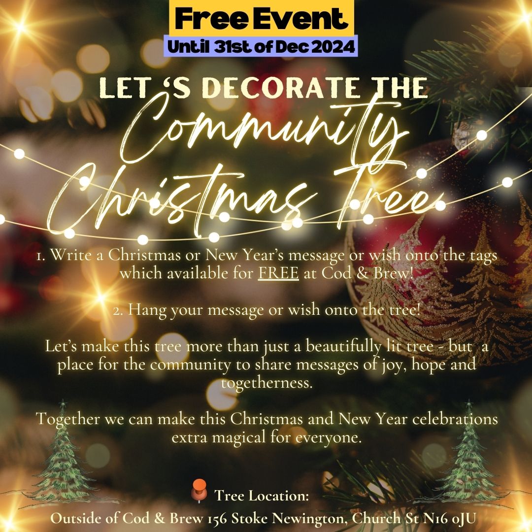 CodandBrew's tweet photo. Community Christmas Tree - Free Event on until the 31st of Dec 2024. Join us and write messages or wishes of joy, hope and togetherness🎄⭐️✨ #welovestokey #chippy #eatlocal #viral #stokenewington #communitylove #london #churchstreet #stokenewingtonchurchstreet #seeyouinstokey https://t.co/L2kDW3wfTG