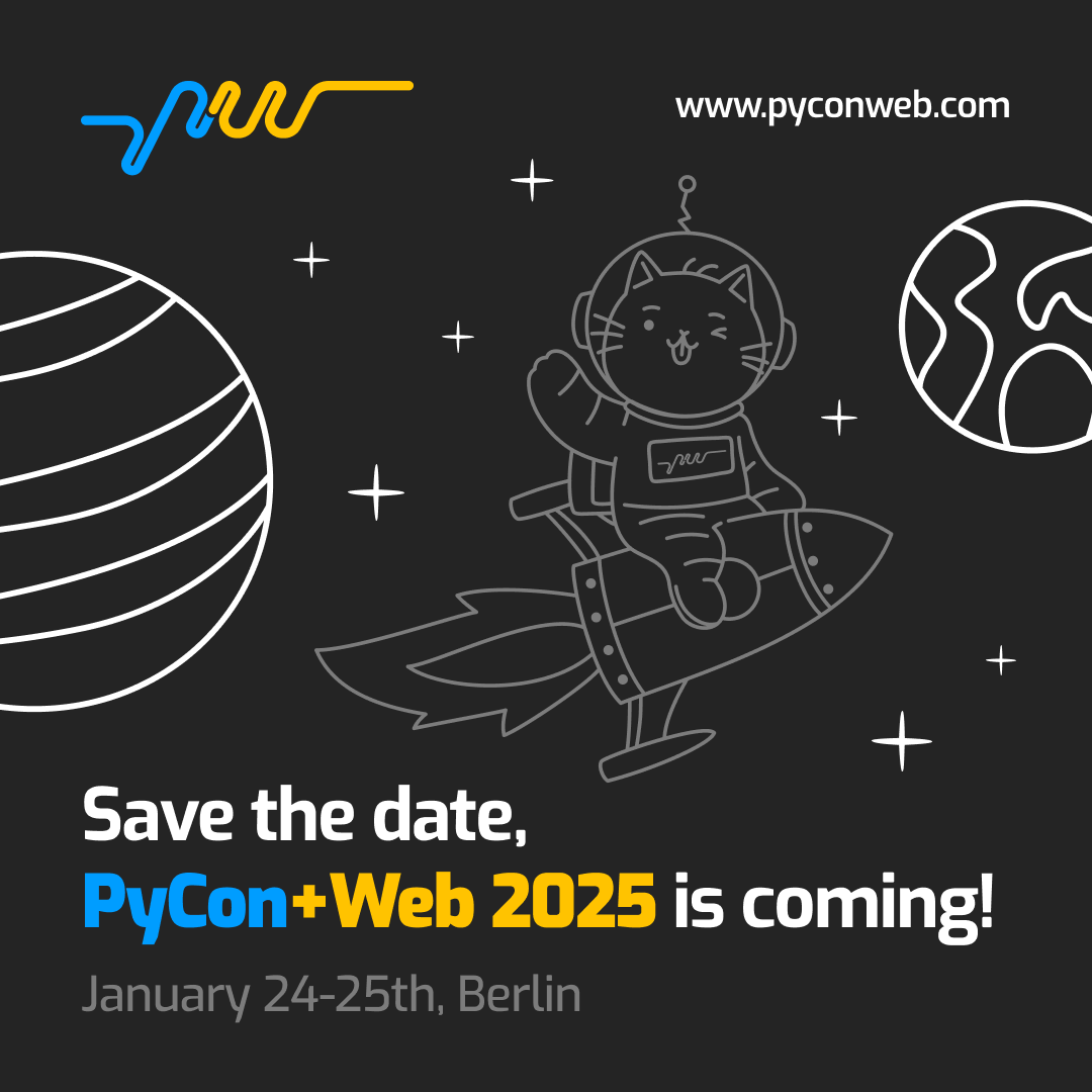 Save the date for <a href="/pyconweb/">PyConWeb</a> 2025!!! ⬇️ 

January 24-25th in Berlin

It's a great way to start the year by learning and meeting other technologists (and of course, Pythonistas)! 

I’ll be there, and I’d love to see you too! 🩵 

pyconweb.com 

Cya! 👋