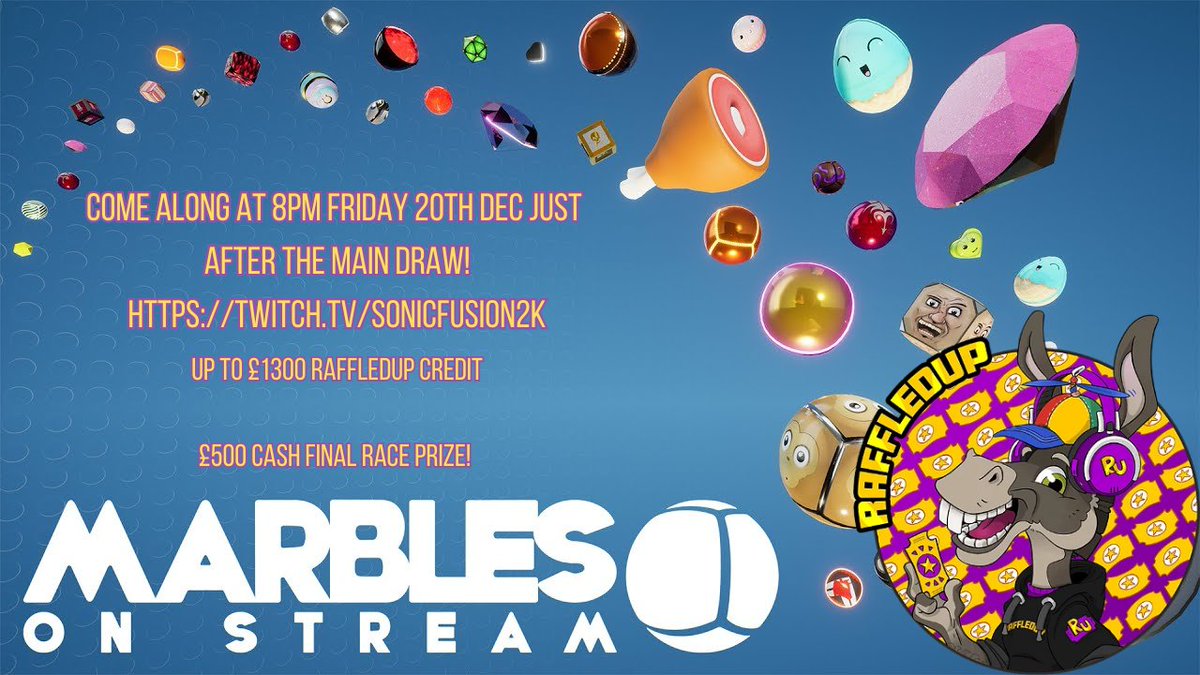 SonicFusion2K's tweet photo. Who wants a chance to #win £500 cash?  

Pop on by my stream Friday 20th Dec at 8pm and race your marbles for a chance to win up to £1300 Raffledup Credit and £500 cash main prize courtesy of https://t.co/PUq45WwKx8!  Better yet, its entirely FREE!

#twitch #giveaway #marbles #Christmas 
Anyone can enter but only UK residents and 18+ can win the prizes!