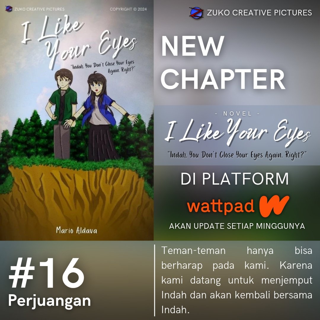 zcreative22's tweet photo. Cerita selanjutnya dari Novel 'I Like Your Eyes "Indah, You Don't Close Your Eyes Again, Right?"' sudah rilis. Cerita yang rilis merupakan Chapter 16 "Perjuangan" 

Link: https://t.co/spIxQ94e0S

#zcreativepictures #info #update #baru #chapter #rilis #karya #novel https://t.co/NVS4SGEskM