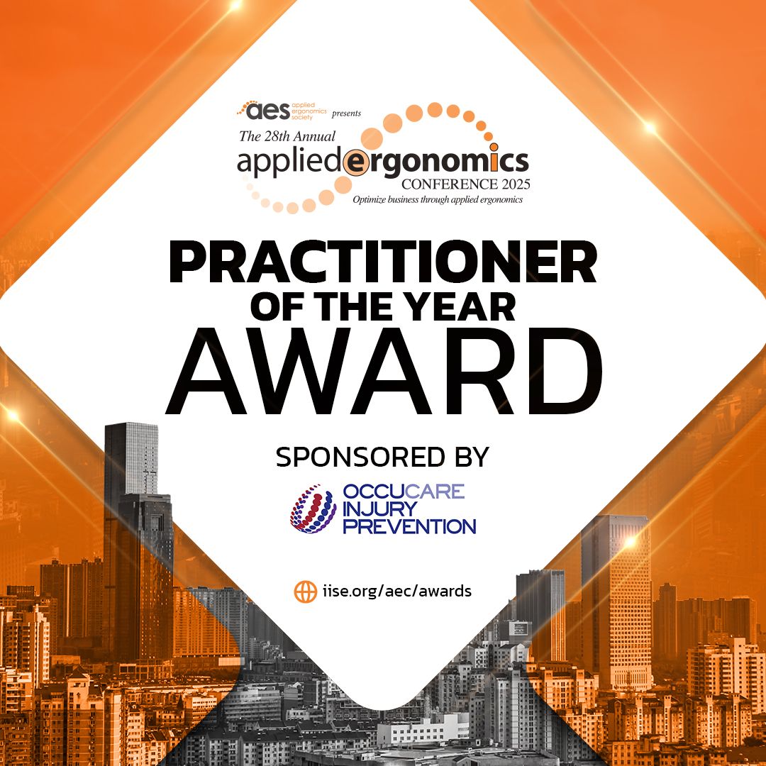 Sponsored by OccuCare Injury Prevention, the Practitioner of the Year Award honors individuals or teams for outstanding achievements in ergonomics application, with a $3,000 prize and the opportunity to be a Featured Speaker at
#AppliedErgo2025 Visit iise.org/aec/awards