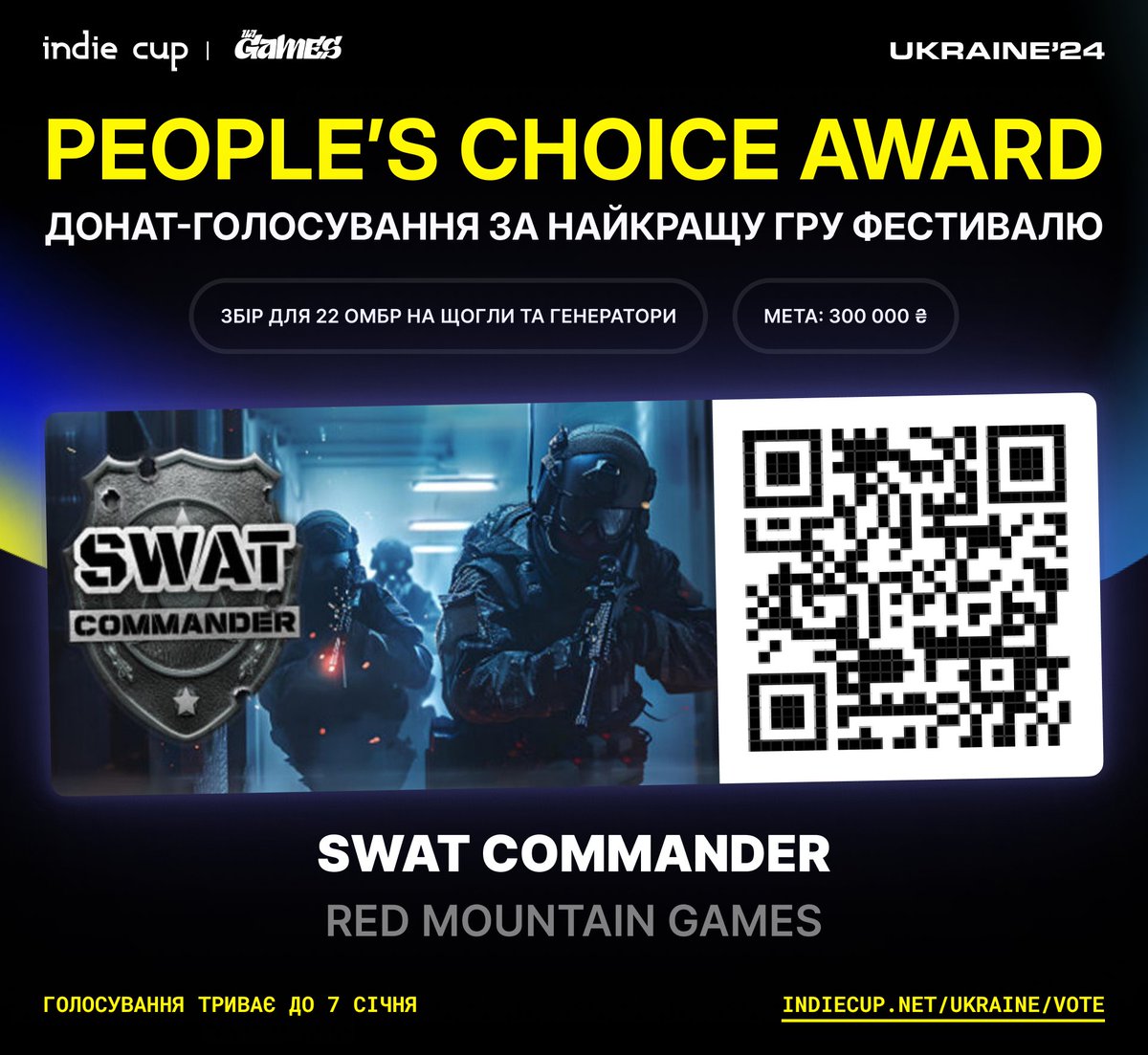 SWAT Commander (@swat__commander) on Twitter photo People’s Choice Award returns for #IndieCupUkraine24!
🗳️ Vote for SWAT Commander by donating
🏆 The game that raises the most money
You can vote for a game via PayPal by donating to indiecup@gtpmedia.net and adding a note with the title of our game to the payment People’s Choice Award returns for #IndieCupUkraine24!
🗳️ Vote for SWAT Commander by donating
🏆 The game that raises the most money
You can vote for a game via PayPal by donating to indiecup@gtpmedia.net and adding a note with the title of our game to the payment