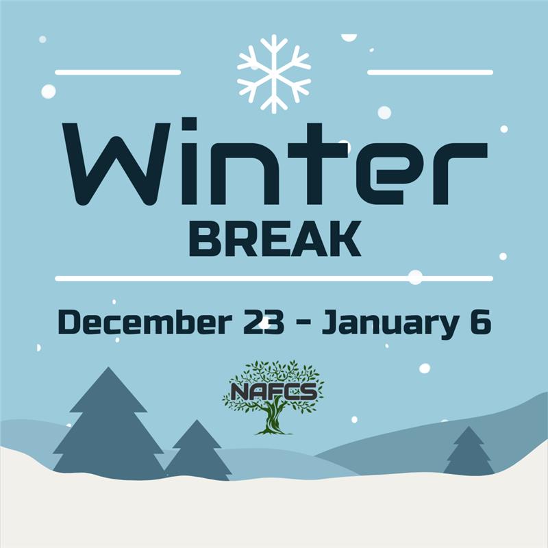 ☃️❄️🎄 Winter Break is almost here!

There will be no school from December 23 - January 6. We hope all our students, families, and staff enjoy a well-deserved break filled with joy and love. 

Classes will resume on Tuesday, January 7, 2025. 

#NAFCSuccess