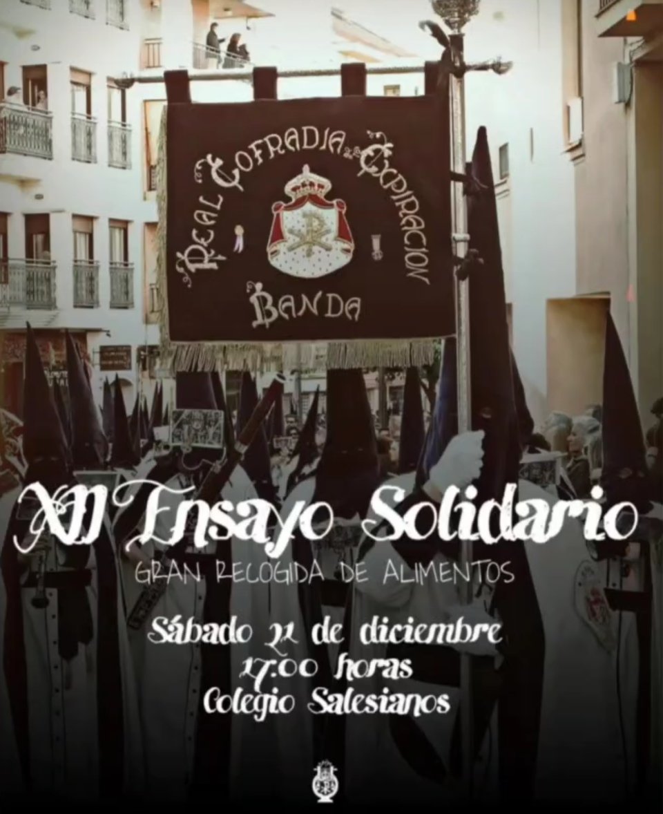 𝗘𝗡𝗦𝗔𝗬𝗢 𝗦𝗢𝗟𝗜𝗗𝗔𝗥𝗜𝗢
La Banda de Cabecera del Santísimo Cristo de la Expiración organiza su anual ensayo solidario. Tendrá lugar el próximo 21 de diciembre a las 17h en su lugar de ensayo. Se llevará a cabo recogida de alimentos no perecederos .
Más información ⬇️