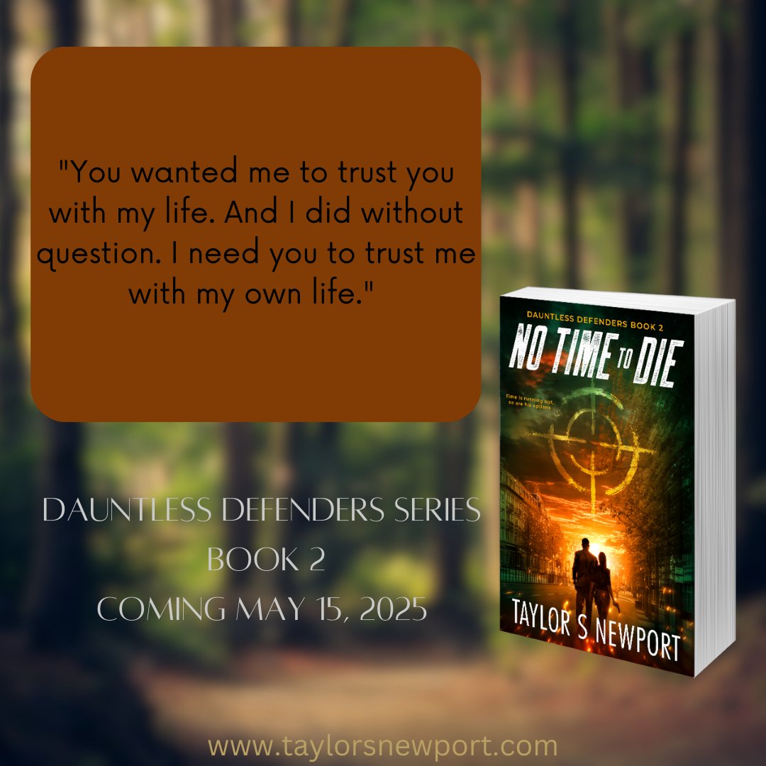 TaylorSNewport's tweet photo. 🔥No Time to Die is coming May 15, 2025! 🔥I don't think you're prepared for this book! #notimetodienovel #dauntlessdefendersseries #christianthriller #actionthriller #militarythriller #Christianfiction #militaryhero #spythriller #cleanreadsbooks https://t.co/7aK2gq8I7Z