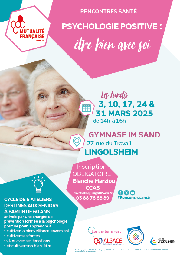 📅 03.03.2025 à #Lingolsheim (67) : lancement des #RencontresSanté "#PsychologiePositive : être bien avec soi" à destination des #Seniors | Gratuit - Inscriptions : marzioub@lingolsheim.fr | Organisé avec <a href="/toutelalsace/">Toute l'Alsace</a>