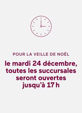 HORAIRE SUCCURSALES
Pour votre réveillon ou pour votre brunch de Noël, passez en succursale! Consultez les heures d'ouverture juste ici: saq.com/fr/store

À noter que toutes les succursales seront fermées le 25 décembre.