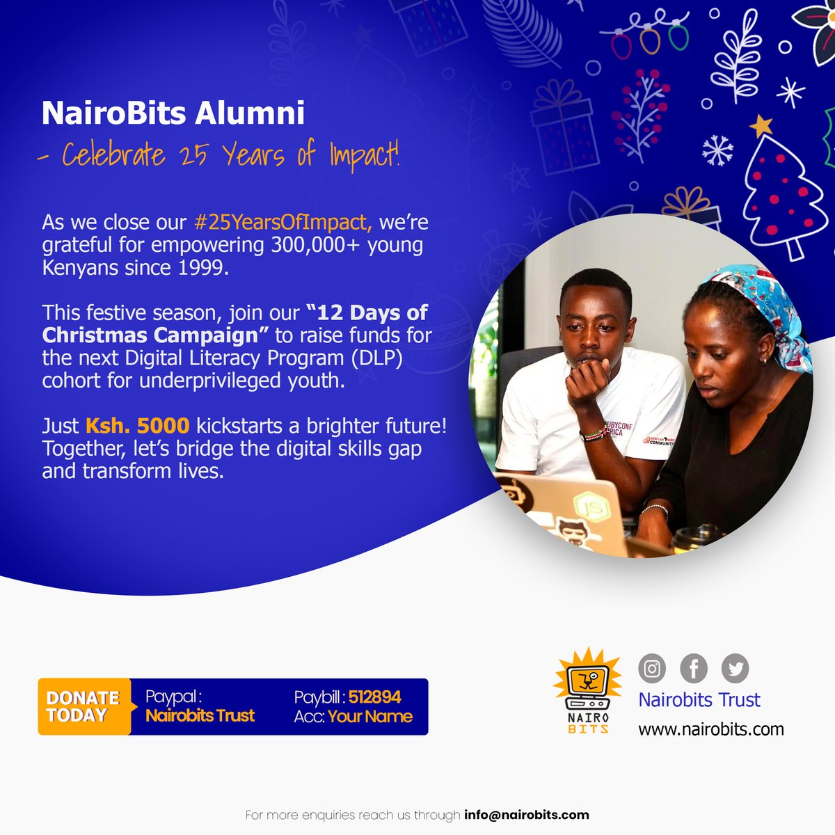 Join our #12 DaysOfChristmas campaign to fund the next Digital Literacy Program cohort. Let's unlock potential &amp; shape the future!

🎁 Donate via: 
📱 M-Pesa: Paybill 512894 (Account: Your Name)
🌐 Global Giving: globalgiving.org/projects/tech-…
💳 PayPal: Nairobits Trust
