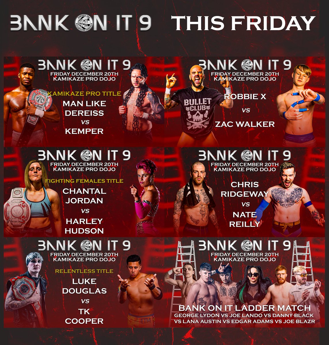 Kamikaze Pro (@kamikazeprouk) on Twitter photo The full card for #BankOnIt9 tomorrow at the Kamikaze Pro Dojo in Birmingham
Bank On It Ladder Match: <a href="/GeorgeLydon_/">GEORGE LYDON</a> vs <a href="/JustJoeLando/">Joe Lando ใธใงใผใปใฉใณใใผ</a> vs <a href="/DannyBlack_99/">Danny Black ใใใผใปใใฉใใฏ</a> vs <a href="/Lana_Austin1/">Lana Austin</a> vs <a href="/EdgarAdamsPW/">Edgar Adams</a> vs <a href="/JoeBlazr/">JOE BLAZR</a>
Pre Show: <a href="/ronnie_g_pw/">Ronnie G</a> vs TJ Sky
tickets will be on-sale on the door The full card for #BankOnIt9 tomorrow at the Kamikaze Pro Dojo in Birmingham
Bank On It Ladder Match: <a href="/GeorgeLydon_/">GEORGE LYDON</a> vs <a href="/JustJoeLando/">Joe Lando ใธใงใผใปใฉใณใใผ</a> vs <a href="/DannyBlack_99/">Danny Black ใใใผใปใใฉใใฏ</a> vs <a href="/Lana_Austin1/">Lana Austin</a> vs <a href="/EdgarAdamsPW/">Edgar Adams</a> vs <a href="/JoeBlazr/">JOE BLAZR</a>
Pre Show: <a href="/ronnie_g_pw/">Ronnie G</a> vs TJ Sky
tickets will be on-sale on the door