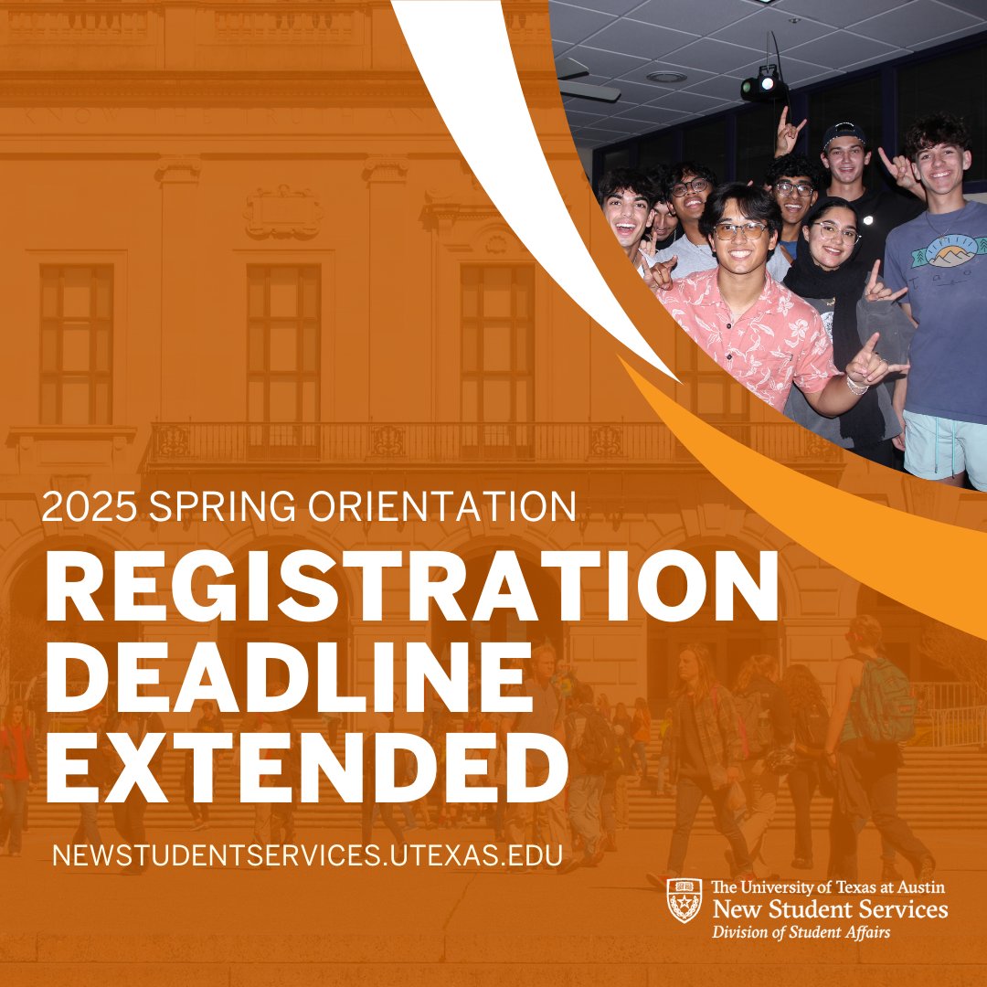 UTorientation's tweet image. Incoming Longhorns for the Spring 2025 term, registration for 2025 Spring Orientation has been EXTENDED to January 2, 2025. 🤘 Spring Orientation will be hosted January 6-8, 2025 and is REQUIRED for all incoming students for the Spring 2025 term. More info newstudentservices.utexas.edu/orientation/sp…