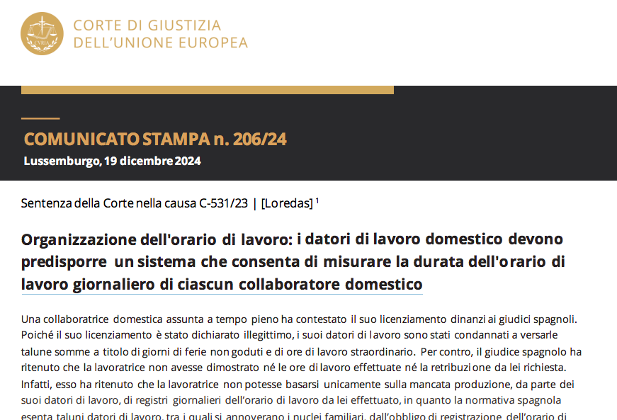Corte di Giustizia UE (C-531/23), 19 dicembre 2024: i datori di lavoro domestico devono predisporre un sistema che consenta di misurare la durata dell'orario di lavoro giornaliero di ciascun collaboratore domestico->curia.europa.eu/juris/document…