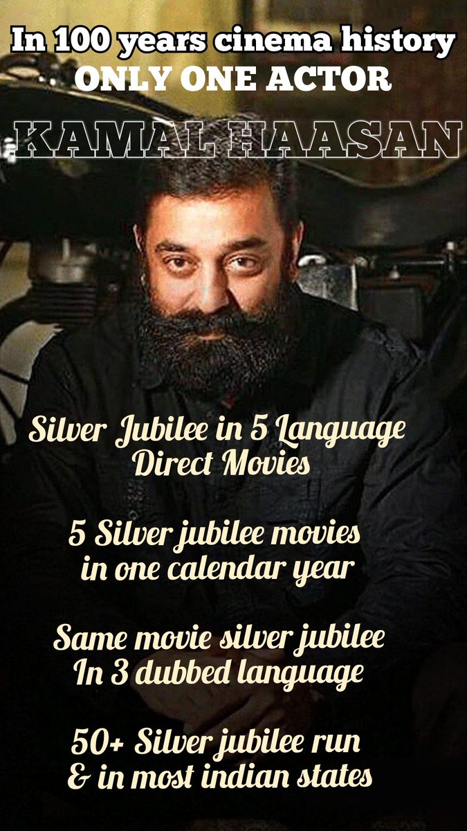 indiankamal7's tweet photo. In 100 years indian Cinema history
The Only Actor -
Silver jubilee in 5 language direct movies
5 Silver jubilee in a calendar year
Same movie silver jubilee in 3 language
50+ silver jubilee movies run
In most number of indian states
The OG #KamalHaasan 🔥🔥 @ikamalhaasan ❤ https://t.co/MAht69hFU3