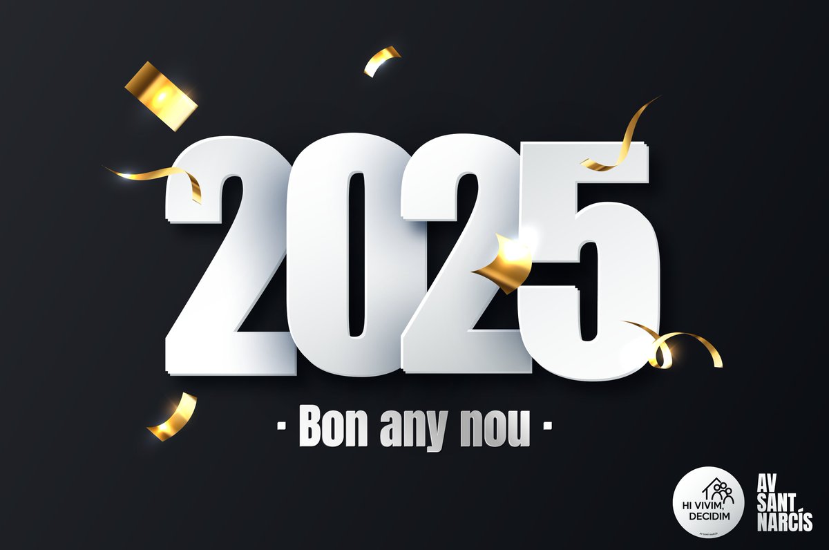 🍾 Des de l'AVSantNarcís us desitgem un bon any 2025 🍾