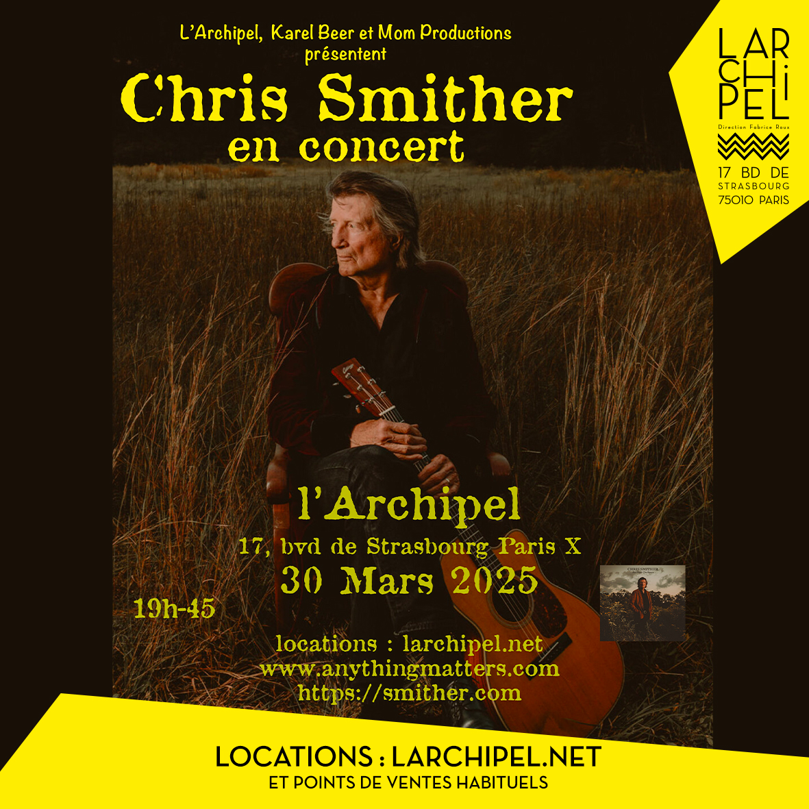 Annonce concert🎵
🗓️CHRIS SMITHER le 30/03/2025
🎟️30€
🎼Folk
ℹ️larchipel.net/spectacle/chri…
Songwriter, guitariste et vocaliste virtuose, c’est tout jeune que le natif de Miami, grandi à la Nouvelle Orléans, était tombé dans le blues du Mississipi (John Hurt, Skip James, Gary Davis).