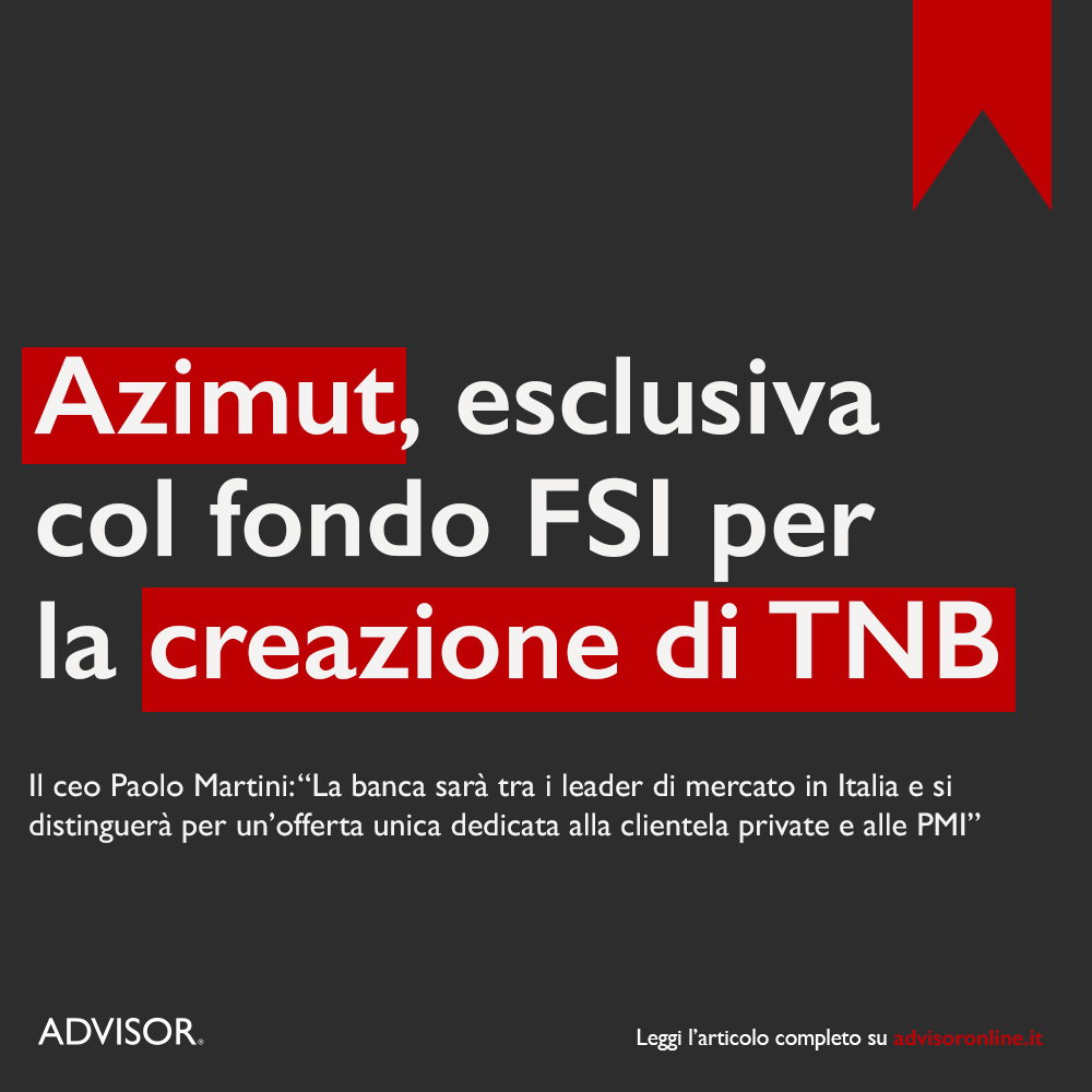 Il consiglio di amministrazione di Azimut Holding ha deliberato di continuare nel processo di scissione di TNB annunciato a fine marzo e iniziato operativamente a maggio del presente anno. Il cda ha anche..

Leggi l'articolo completo 👉advisoronline.it/consulenti-fin…