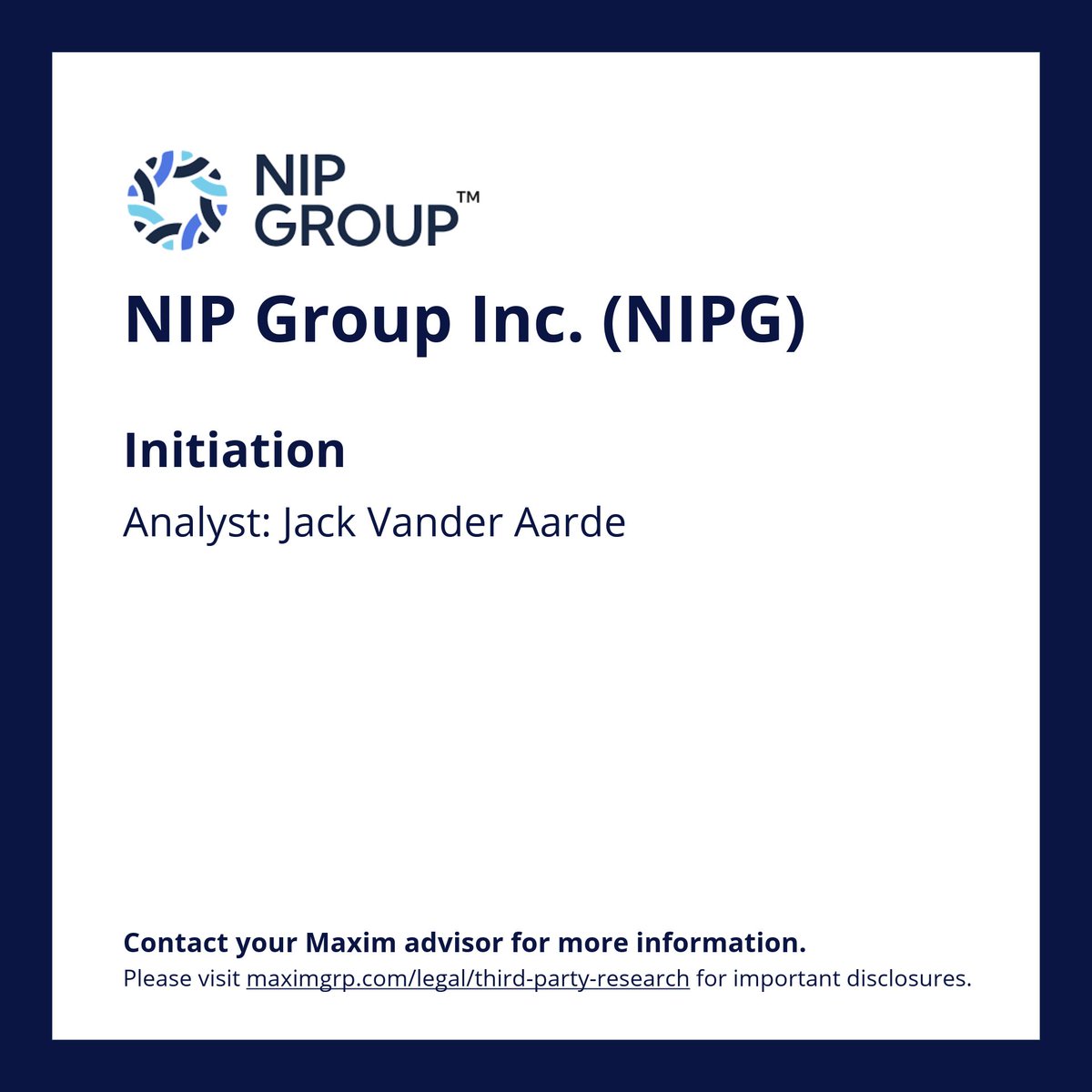 Please email: rep@maximgrp.com To receive: Maxim Group - Morning Minutes /  Maxim Group - Equity Research NIP Group Inc. $NIPG covered by Jack Vander  Aarde Visit https://t.co/7l4XGN7ZeC for important disclosures.