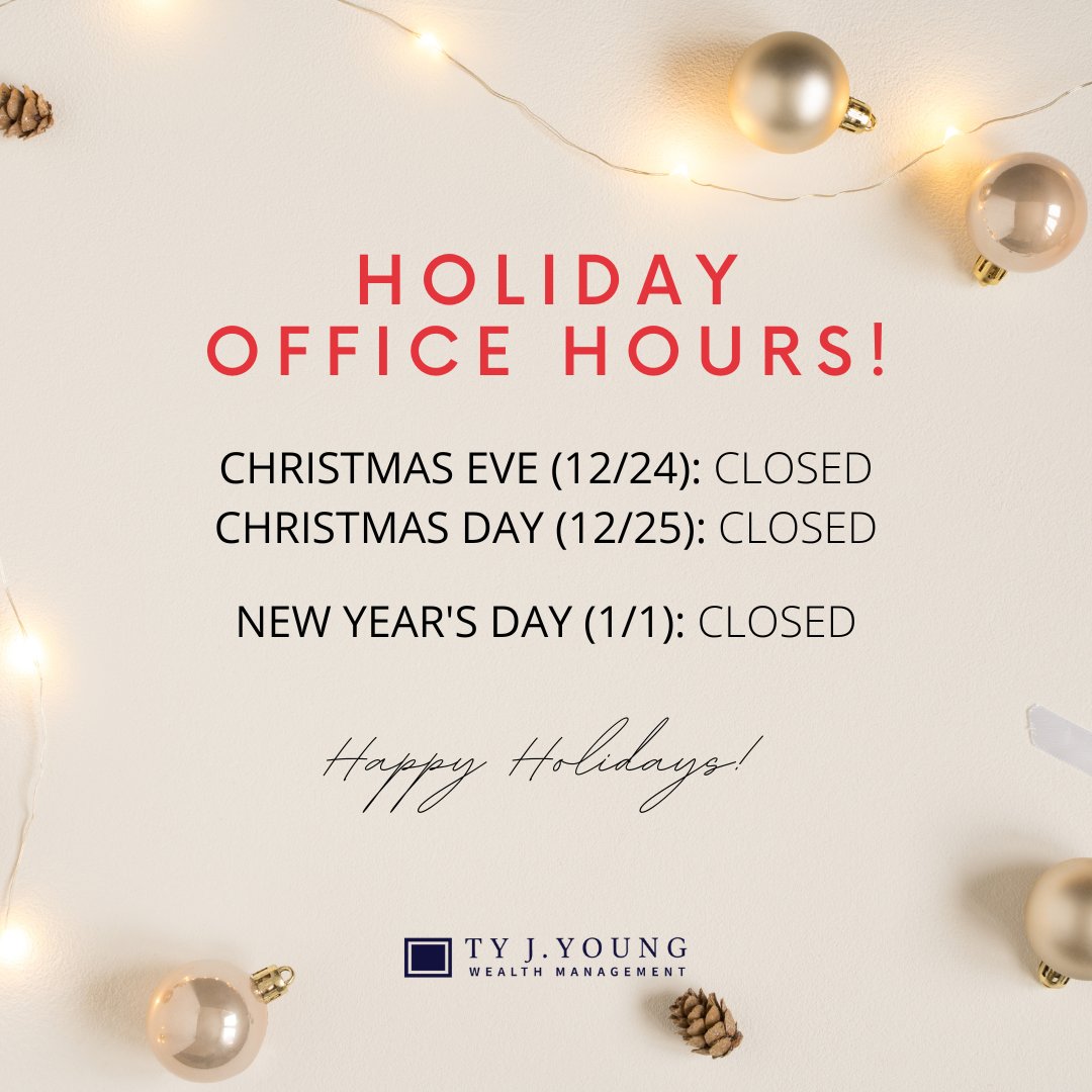 tyjyounginc's tweet photo. Please note: Our office will be closed on Christmas Eve, Christmas Day, and New Year's Day. Wishing you and your loved ones a joyful and safe holiday season!

#holidays #merrychristmas #TyJYoungWealthManagement https://t.co/ZSbnCWGR6H