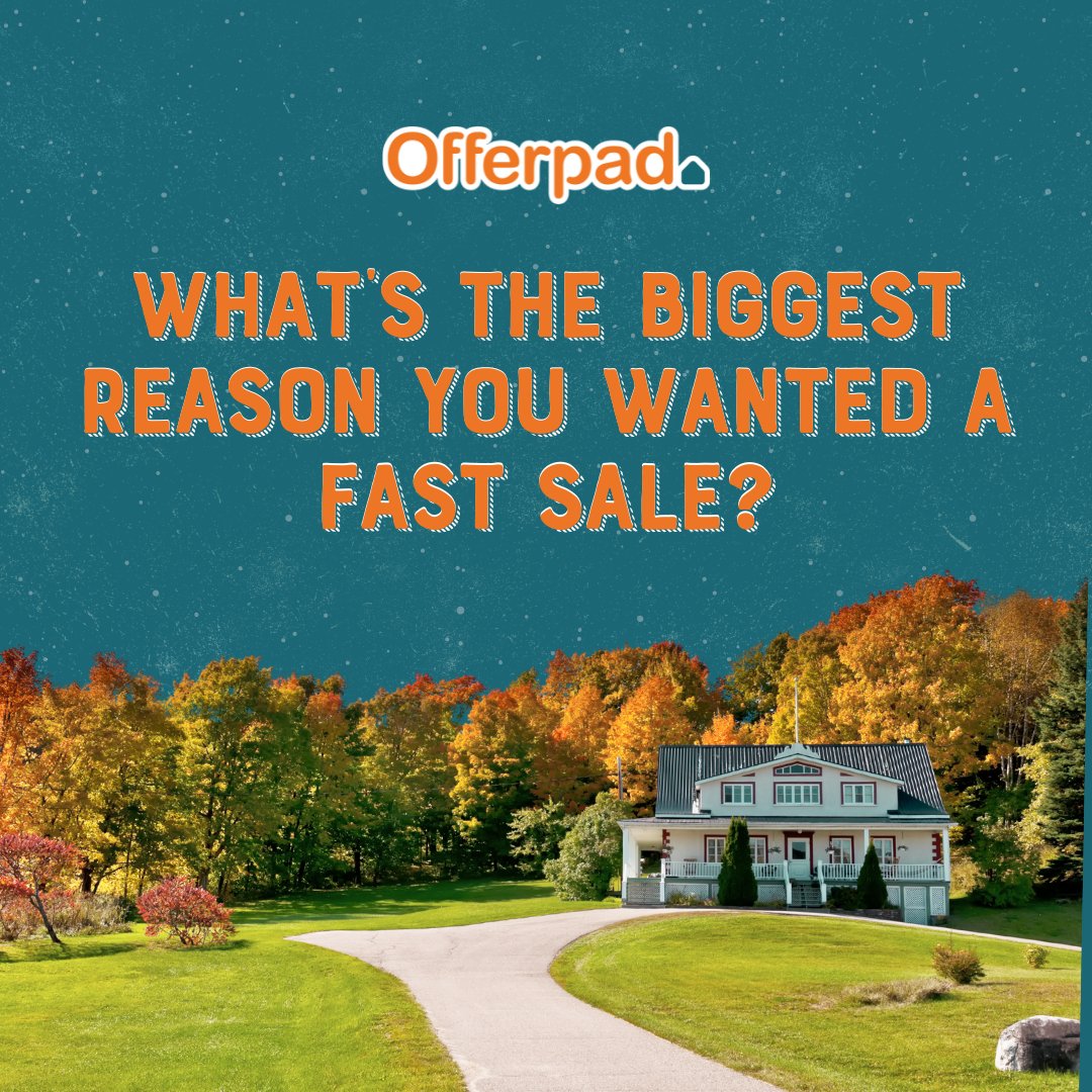 Speed matters! What’s the biggest reason you wanted a fast home sale? Ready to request your cash offer? Get started: offerpad.com/sell/ #offerpad #sellyourhomefast