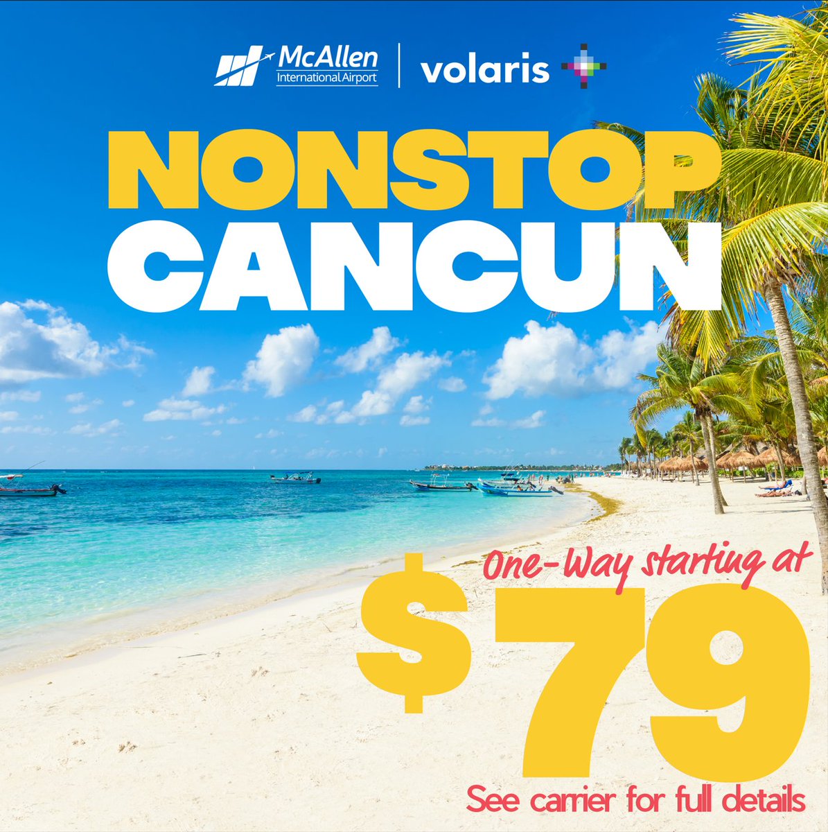 mcallenairport's tweet photo. ✈️🙌 LIMITED TIME OFFER: $79* one-way nonstop flights are available to CANCUN from McAllen International Airport! ✨🧳
Book Today via Volaris! 🔗: https://t.co/6rZ8dKlUyA
#FlyMFE #AboveBeyond
*: Terms and Conditions Apply. See carrier for full details https://t.co/nbq4LQmcrO