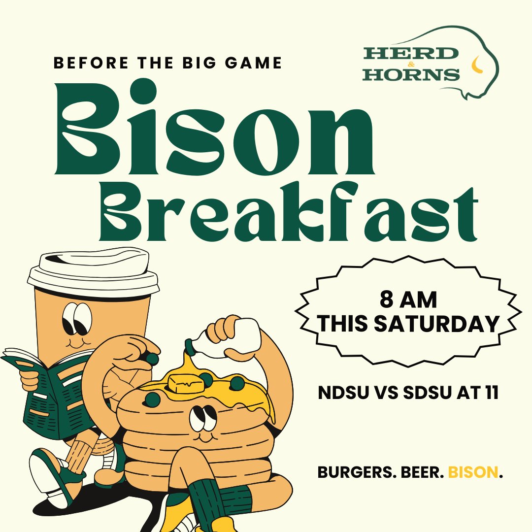 HerdandHorns's tweet photo. This Saturday, before the Bison take on SDSU in the FCS Semifinal, join us for breakfast! We'll be open at 8 am and serving, so don't miss out. #ndsufootball #bisongameday #fargorestaurants https://t.co/TMmfH625e6