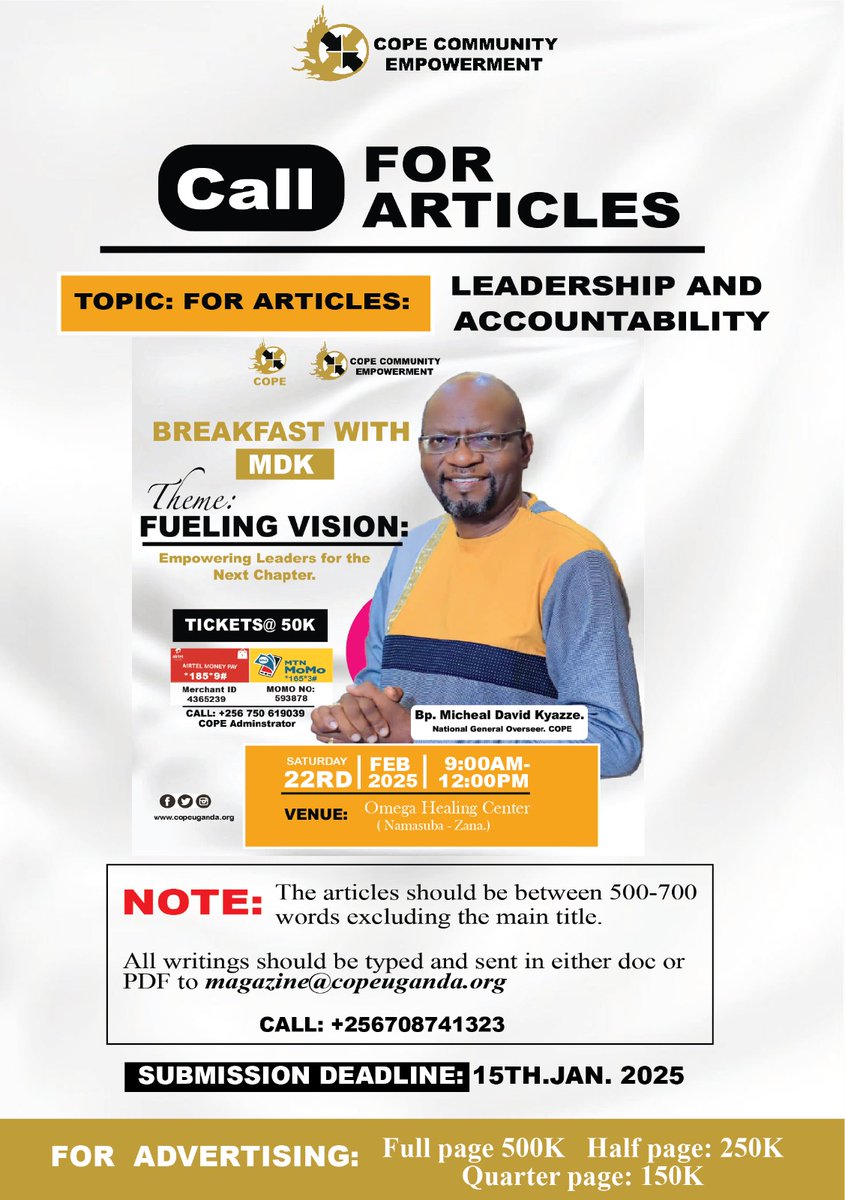 `COPE COMMUNITY EMPOWERMENT`

*📖✨ CALL FOR MAGAZINE ARTICLES AND ADVERTISING ✨📖*

 *Submission Guidelines:*

Article Length: 300-500 words

Submission Email: magazine@copeuganda.org

Submission Deadline: 15th January 2025