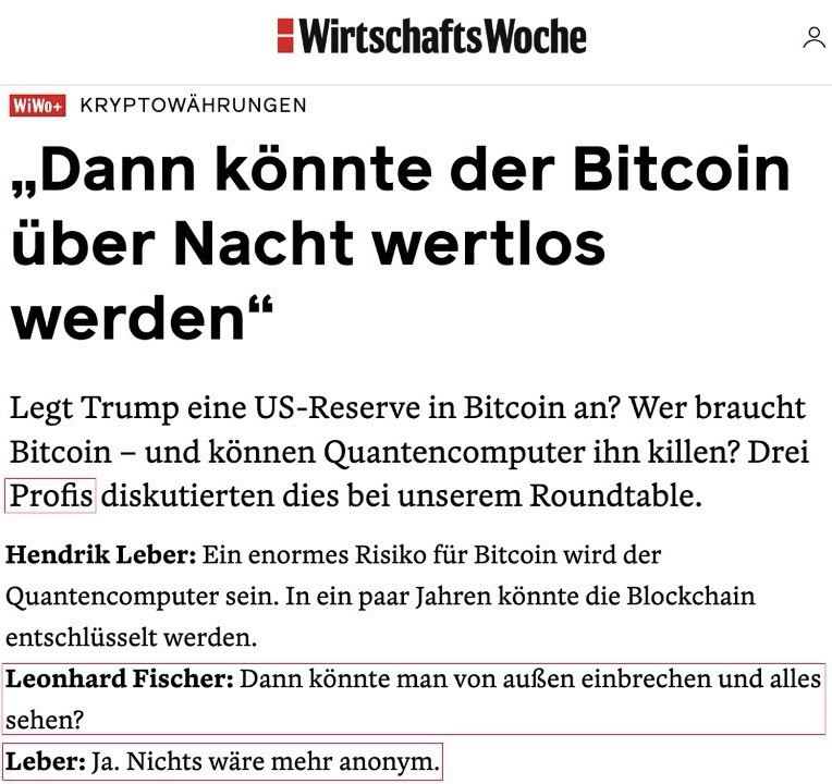 blocktrainer's tweet image. Es ist wieder ein wilder Artikel zu #Bitcoin erschienen – diesmal in der Wirtschaftswoche (@wiwo). 😂

Die „Profis“ erklären, dass man mit einem #Quantencomputer in die Blockchain einbrechen und dann alles sehen könnte – deswegen die Überschrift.🤦‍♂️

„Nichts wäre mehr anonym.“ 🤣