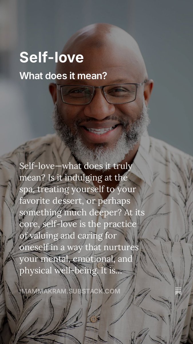 How are you taking care of yourself? What does “self-love even mean? 

Please read and reflect on my latest blog post and share your thoughts in the comments.

Follow and subscribe at imammakram@substack.com

#selflovejourney
#embraceyourworth
#mindbodysoulcare
#authenticallyyou