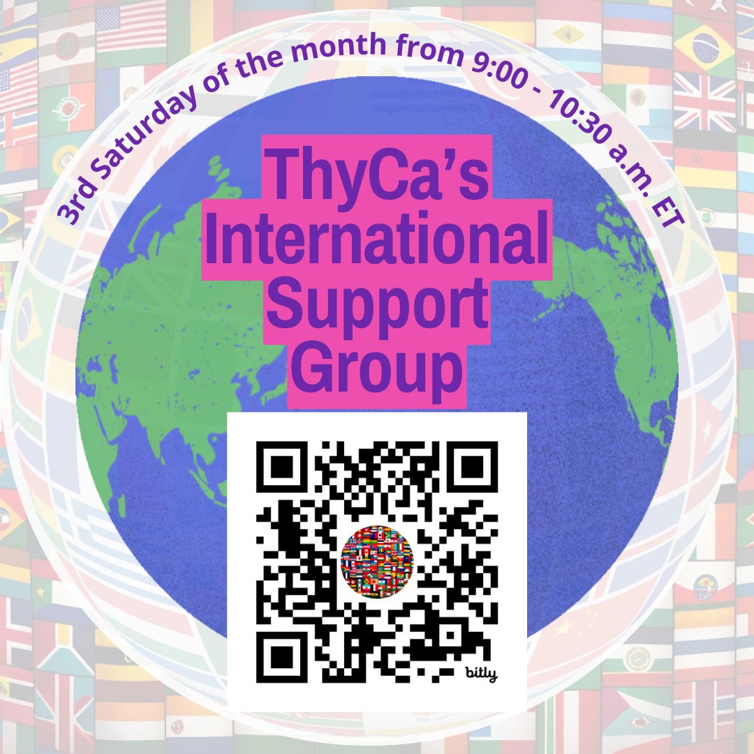 ThyCa Inc. (@thycainc) on Twitter photo New support group: intended audience are those outside of the US, Canada & Mexico
Zoom meetings - 3rd Saturday of the month from 9:00 - 10:30 a.m. New York City time.
Please email intl-sig@thyca.org for details and go to thyca.pub/THYCAInternati… to register to join us.
#ThyCa New support group: intended audience are those outside of the US, Canada & Mexico
Zoom meetings - 3rd Saturday of the month from 9:00 - 10:30 a.m. New York City time.
Please email intl-sig@thyca.org for details and go to thyca.pub/THYCAInternati… to register to join us.
#ThyCa
