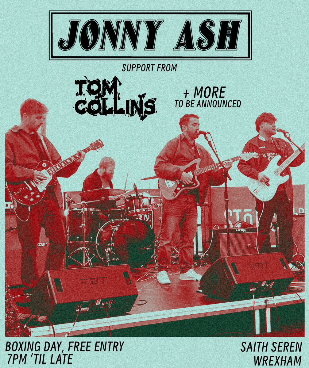 Jonny Ash (@jonnyashband) on Twitter photo WREXHAM!! buzzing to announce we’ll be playing at the <a href="/SaithSeren/">Saith Seren</a> on Boxing day! Our good pal <a href="/tlcollinsmusic/">TOM COLLINS</a> will be supporting aswell as some others..
Kicking off from 7pm, we’d love to see you all there and…it’s free entry👀 x WREXHAM!! buzzing to announce we’ll be playing at the <a href="/SaithSeren/">Saith Seren</a> on Boxing day! Our good pal <a href="/tlcollinsmusic/">TOM COLLINS</a> will be supporting aswell as some others..
Kicking off from 7pm, we’d love to see you all there and…it’s free entry👀 x