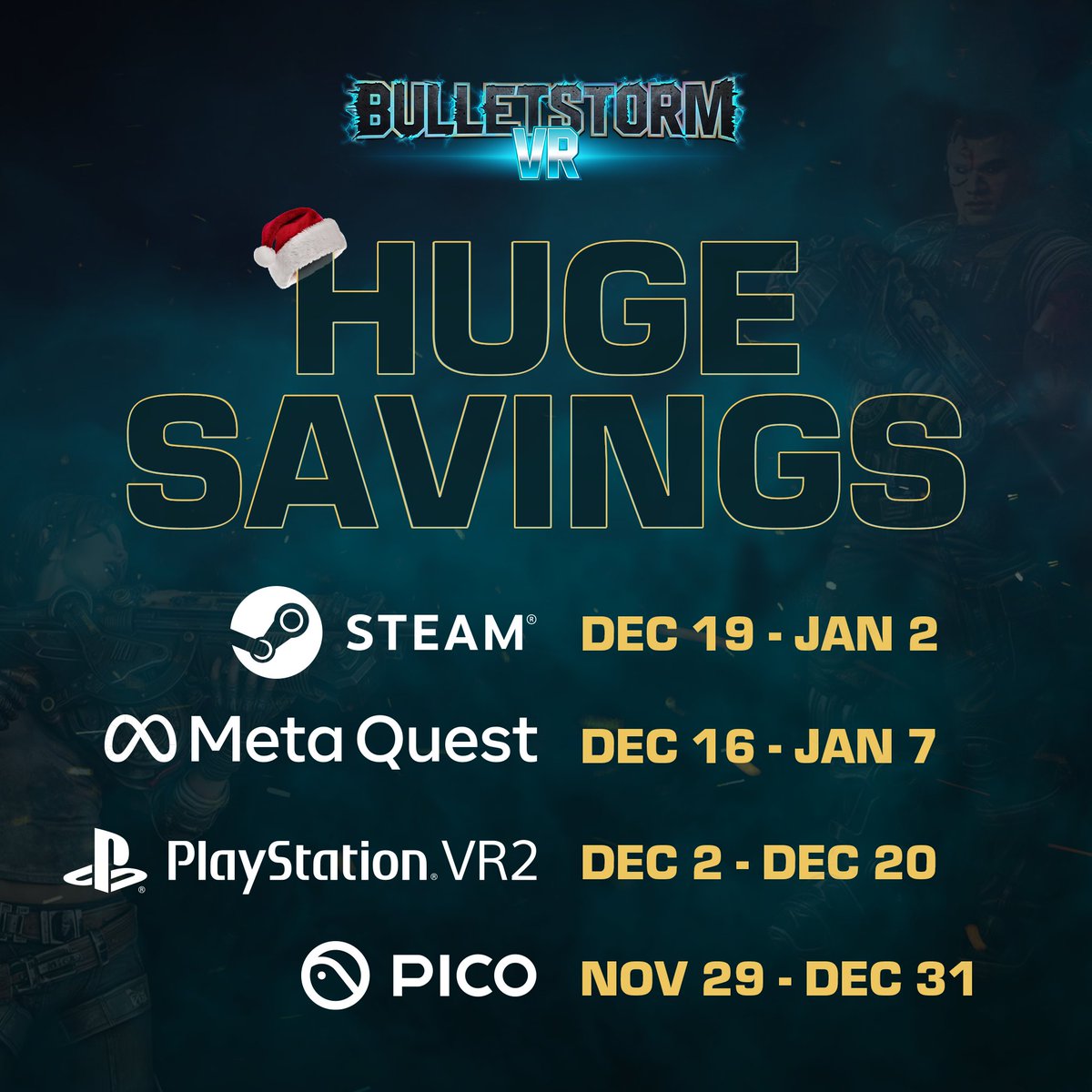 With <a href="/Steam/">Steam</a> completing our suite of Santa slaying discounts - you can grab 30% off across all platforms, with today being your last chance on <a href="/PlayStation/">PlayStation</a> VR2. Find yours at bulletstorm.com