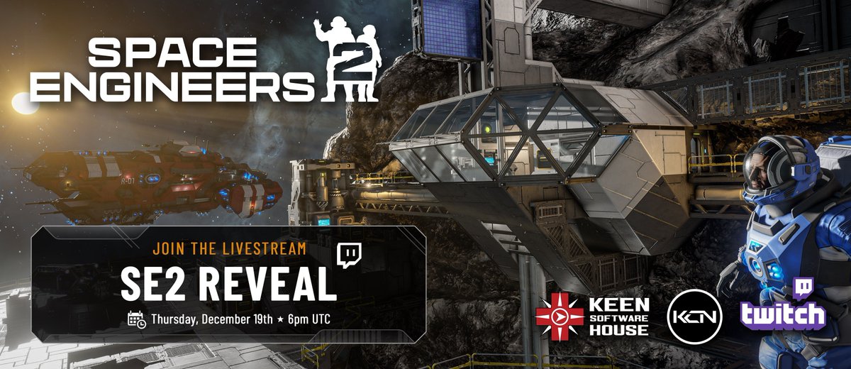 We are live! 
Space Engineers 2 Reveal Livestream 🤩

🚀 Thursday, December 19th, 6 PM UTC

🛰️ Twitch: twitch.tv/keencommunityn…
🛰️ YouTube: youtube.com/watch?v=KQuOjN…

#SpaceEngineers2 #NeedtoCreate