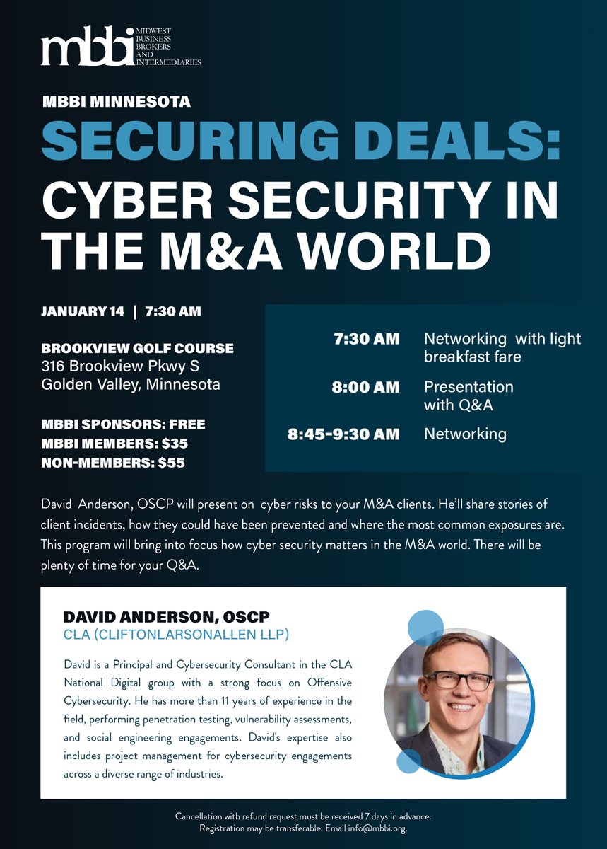 Join MBBI MN January 14 for a BREAKFAST meeting on Securing Deals: Cyber Security in the M&amp;A World.  David Anderson, OSCP of CLA (CliftonLarsonAllen)  will share insights and Q&amp;A..

Registration:: mbbi.org/event-5981311 

#cybersecurity #riskmanagement