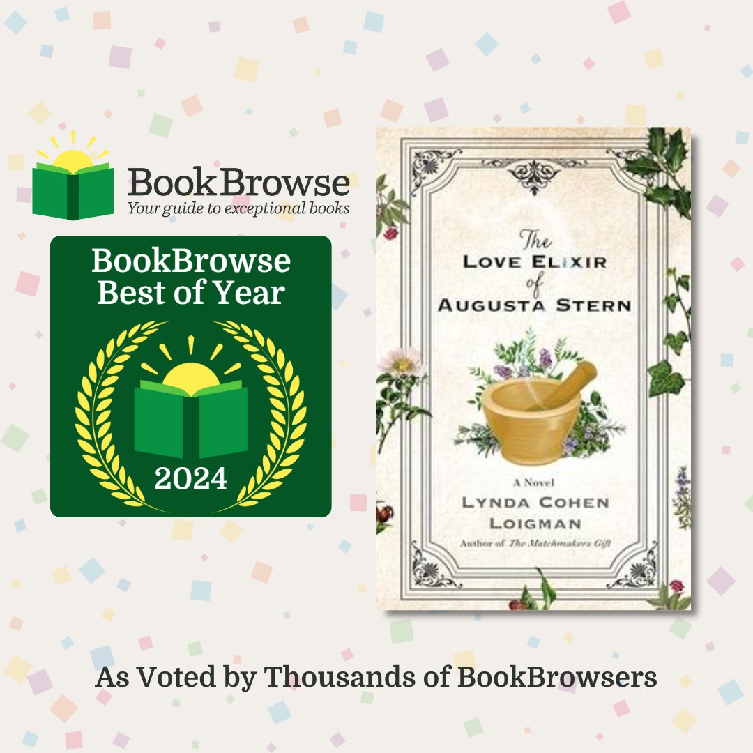 BookBrowse's tweet photo. Congratulations to The Love Elixir of Augusta Stern by Lynda Cohen Loigman for making our Best Books of 2024 list as chosen by our readers!
@lyndacloigman @StMartinsPress https://t.co/mc7kQnw0eI