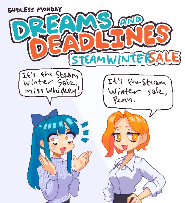 It's the Steam Winter Sale and Endless Monday: Dreams and Deadlines is cheaper than usual! Buy it for your friends! And look forward to the bonus chapter, coming soon... https://t.co/noqPwaC2J2 