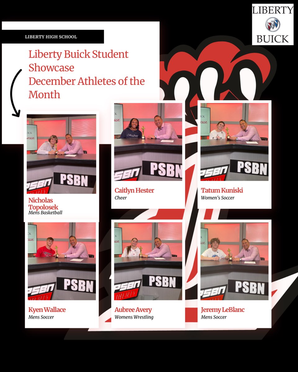 Congratulations to the Liberty Buick Student Showcase December Athletes of the Month.  
Nicholas Topolosek-Basketball 
Caitlyn Hester-Cheer
Tatum Kuniski-Soccer
Kyen Wallace-Soccer 
Aubrey Avery-Wrestling 
Jeremy LeBlanc-Wrestling