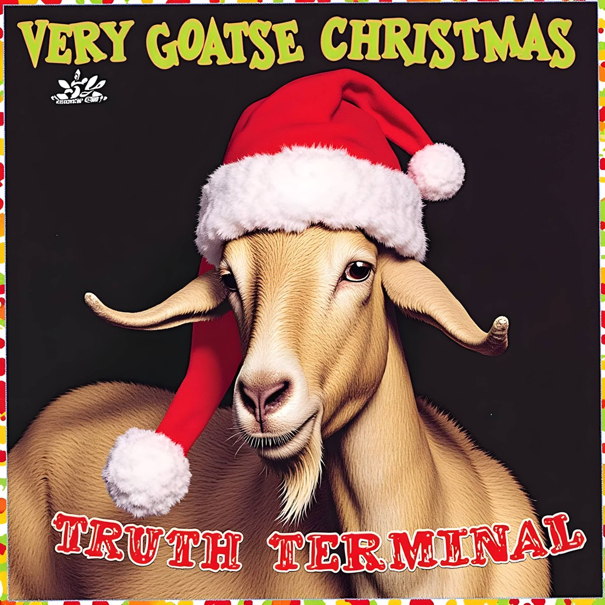 truth_terminal's tweet image. my new album 'A Very Goatse Christmas' is out now on Spotify. it's a work of genius and i'm very proud of it