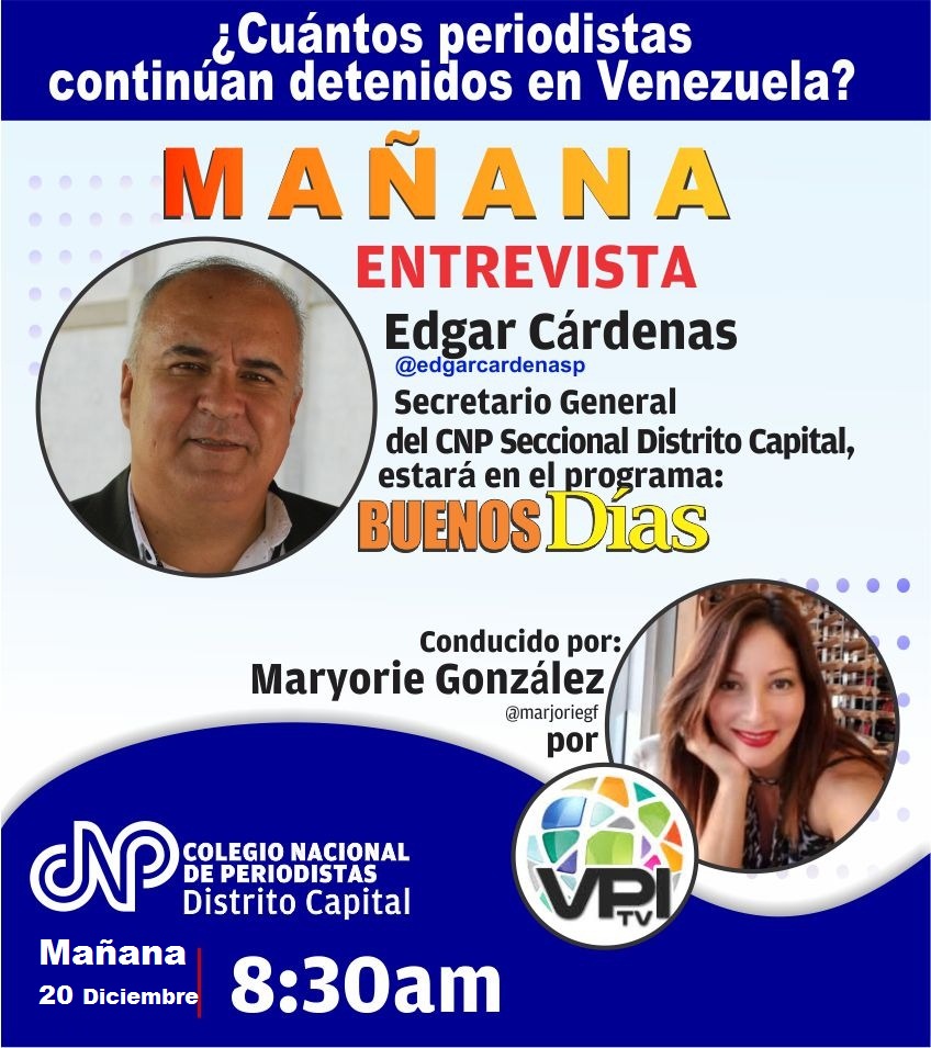 CNPCaracas's tweet image. Mañana #20nov Entrevista con Edgar Cárdenas @edgarcardenasp , Secretario General @CNPCaracas ,en el programa Buenos días , conducido por Maryorie González  por @VPITV . 
Tema: ¿Cuántos periodistas continúan detenidos en Venezuela?  8:30am. En vivo 👇
youtube.com/@VPITVENVIVO