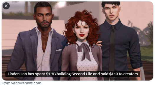 "This means creators in Second Life are 100 times more likely to earn over $10,000 than on Roblox. And they are 27 times more likely to become a millionaire."  -- Dean Takahashi / Venture Beat