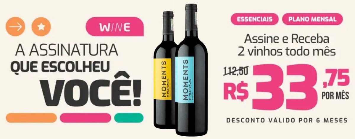2 VINHOS POR MÊS COM 70% OFF

precinho ABSURDO na assinatura da  Wine 🍷

De R$ 112 por R$ 33 mensal
vinho.me/xet-dez

- cada garrafa sai por R$ 16
- vinhos exclusivos e selecionados
- sem fidelidade
