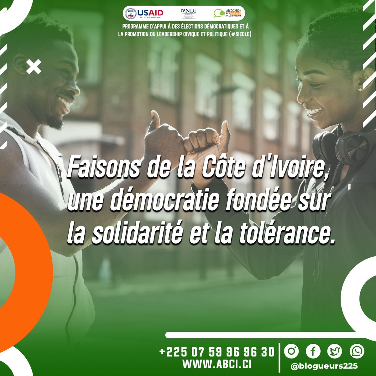 Être tolérant c'est respecter les différences d'opinions, de croyances et de cultures ; Favoriser le dialogue inclusif.
Le Processus électoral constitue une aubaine pour renforcer les liens qui nous unissent. 
Faisons de la Côte d'Ivoire, une démocratie fondée sur la tolérance.