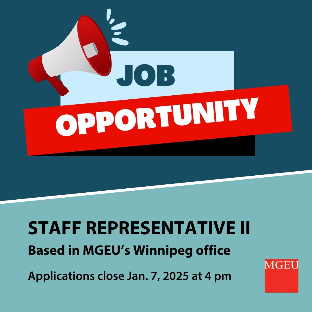 We're hiring at Staff Representative II!

In this complex and responsible position, you'll administer, enforce and negotiate collective agreements on behalf of the membership of the MGEU. 

Sound interesting? Apply by Jan. 7, 2025 at 4 pm.

View posting: mgeu.ca/about/join-us/…