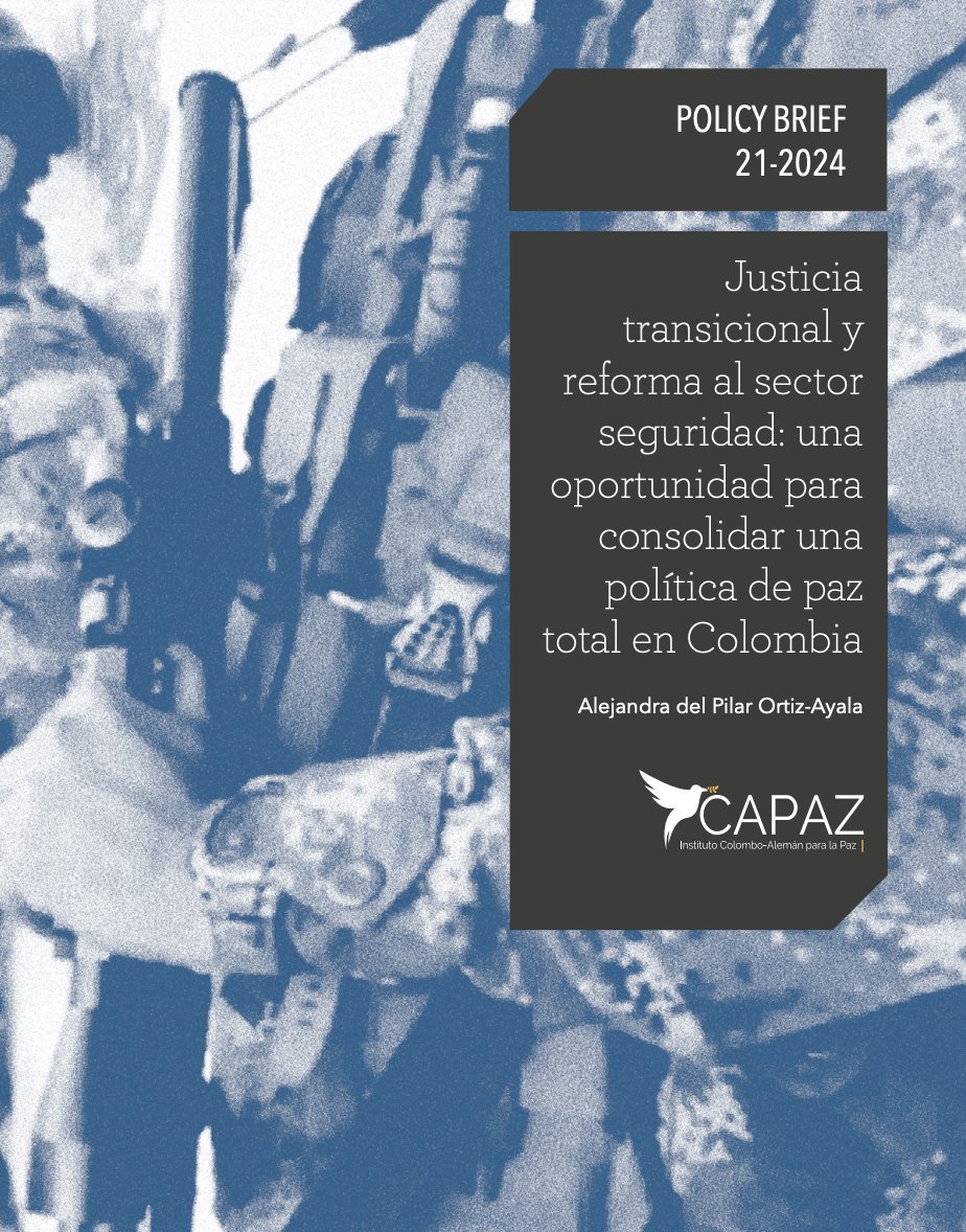 4️⃣ "Justicia transicional y reforma al sector seguridad: una oportunidad para consolidar una política de paz total en Colombia"

Autora: Alejandra del Pilar Ortiz-Ayala

Descarga: instituto-capaz.org/las-posibilida…